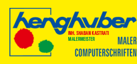 Malerei Henghuber - Inh.: Shaban Kastrati